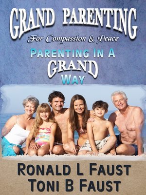 cover image of Grand Parenting For Compassion & Peace (Parenting in a Grand Way)